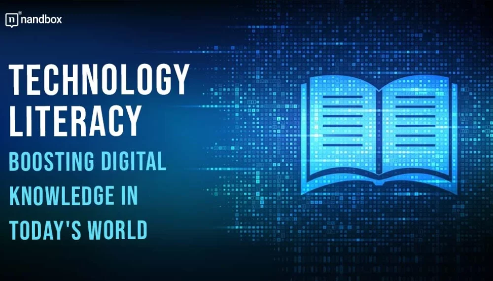 Technology Literacy: Boosting Digital Knowledge in Today’s World