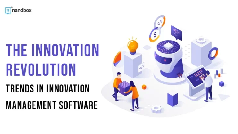The Innovation Revolution Trends in Innovation Management Software