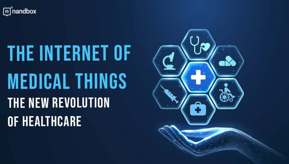 The Internet of Medical Things: The New Revolution of Healthcare