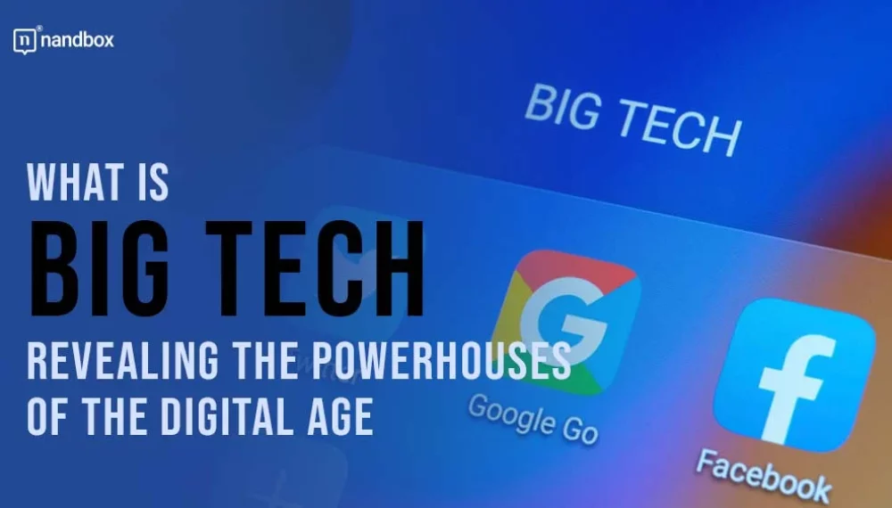 What is Big Tech? Revealing the Powerhouses of the Digital Age