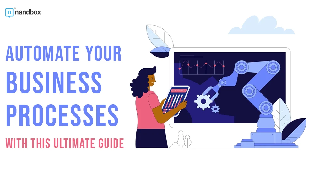 You are currently viewing Automate Your Business Processes With This Ultimate Guide