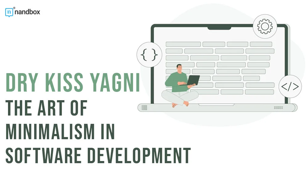 You are currently viewing DRY KISS YAGNI: The Art of Minimalism in Software Development