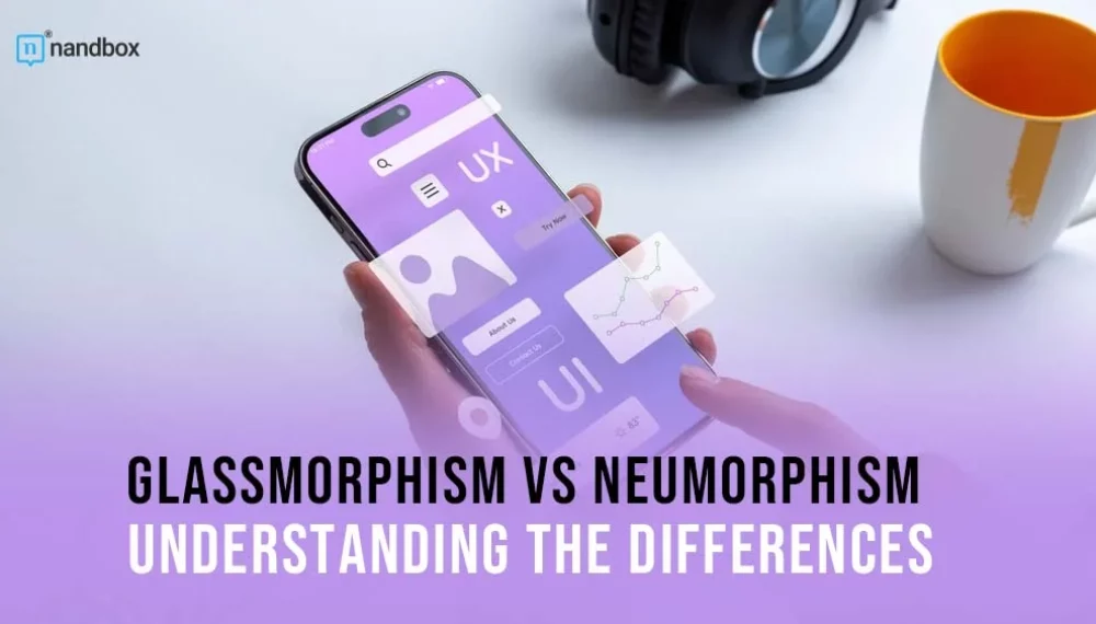Glassmorphism vs Neumorphism : Understanding the Differences