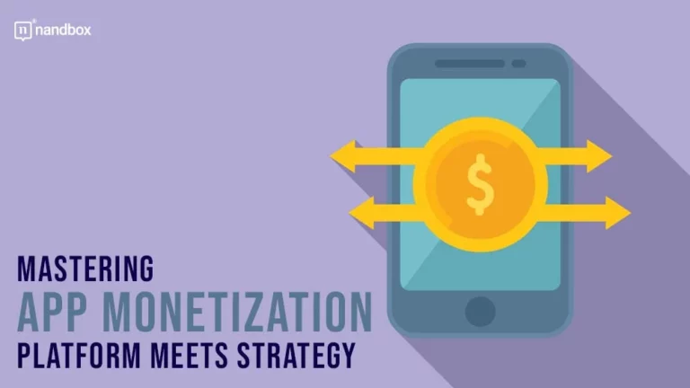 Mastering App Monetization Platform Meets Strategy