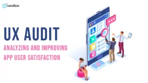 Read more about the article UX Audit: Analyzing and Improving App User Satisfaction