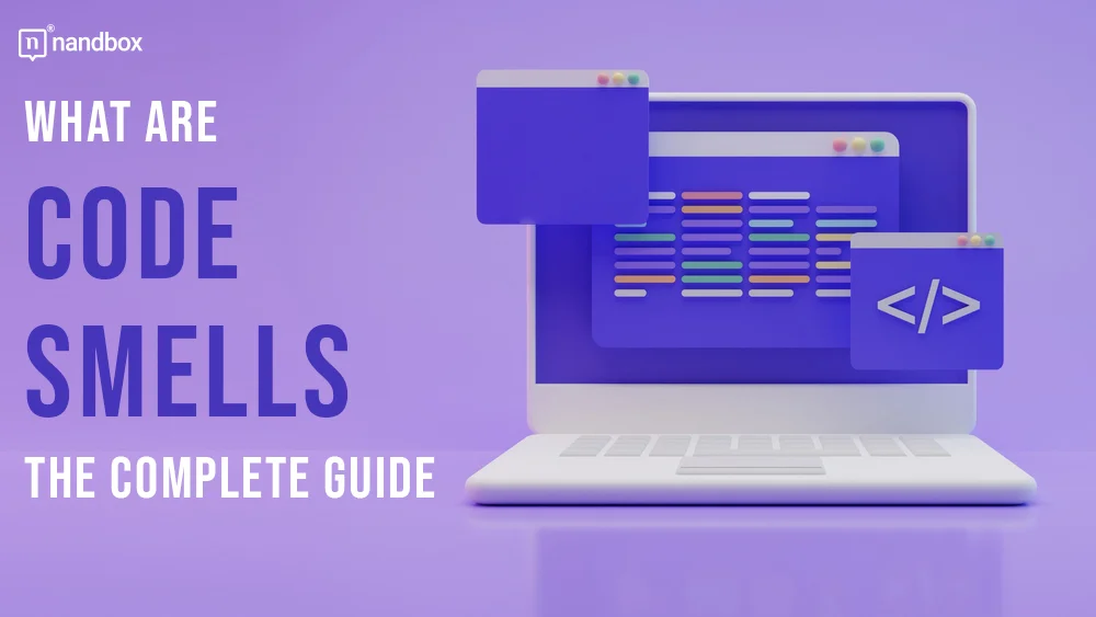 You are currently viewing What are Code Smells? The Complete Guide