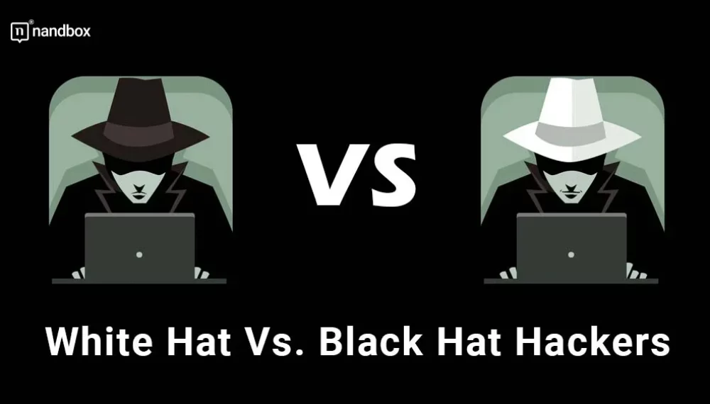 White Hat Vs. Black Hat Hackers