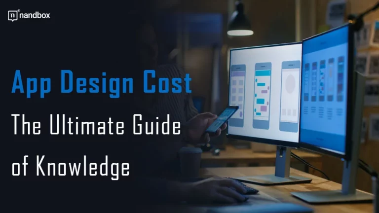 App Design Cost The Ultimate Guide of Knowledge