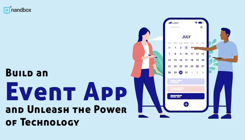 Build an Event App and Unleash the Power of Technology