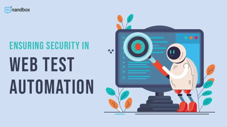 Ensuring Security in Web Test Automation Best Practices and Considerations