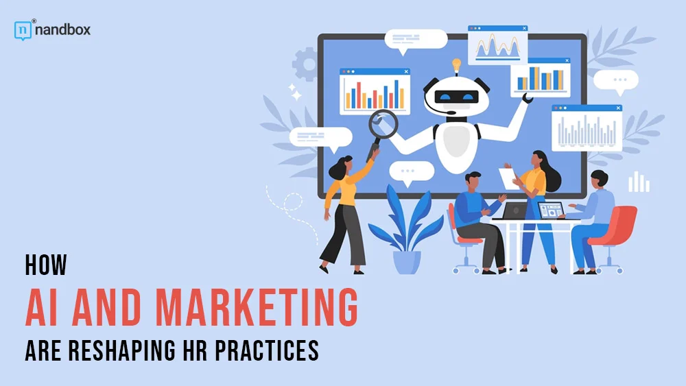You are currently viewing How AI and Marketing Are Reshaping HR Practices