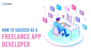 Read more about the article How To Succeed As A Freelance App Developer 