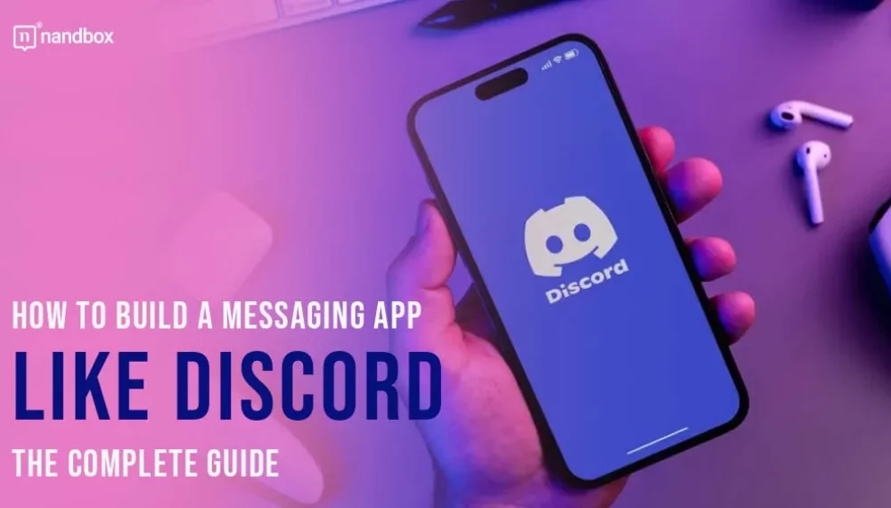 A Detailed Blueprint for Creating a Messaging App Like Discord
