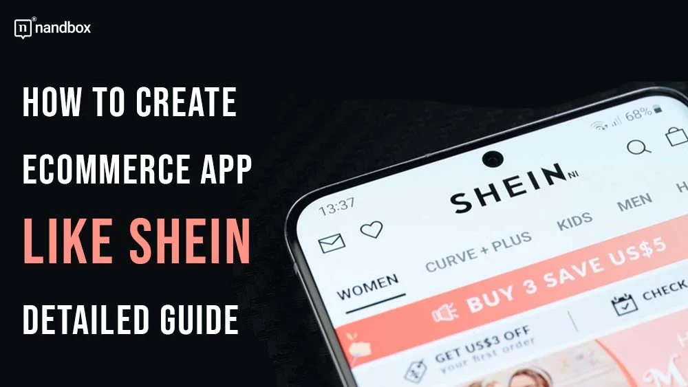 You are currently viewing How to Create ECommerce App Like Shein: Detailed Guide
