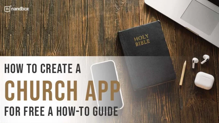 How to Create a Church App for Free A How-to Guide