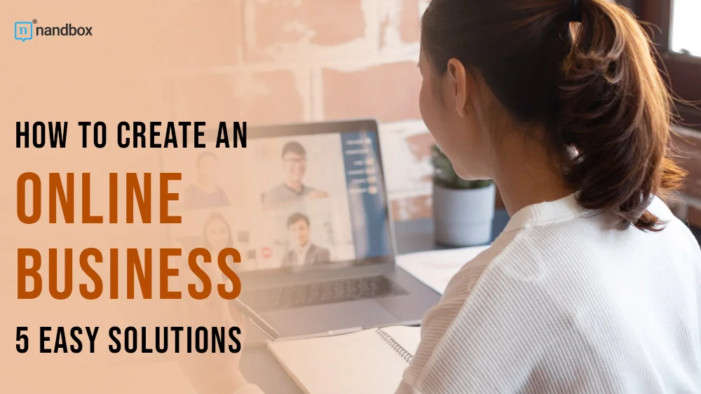 You are currently viewing How to Create an Online Business – 5 Easy Solutions