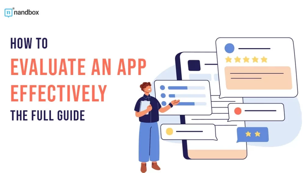 How to Evaluate an App Effectively: The Full Guide