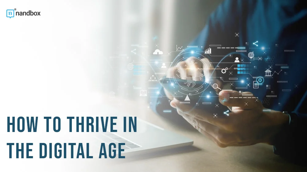 You are currently viewing How to Thrive in the Digital Age