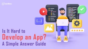 Read more about the article Is It Hard to Develop an App? A Simple Answer Guide