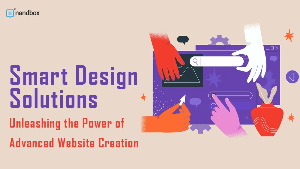 You are currently viewing Smart Design Solutions: Unleashing the Power of Advanced Website Building