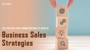 Read more about the article The Strategic Edge: Common Mistakes to Avoid in Business Sales Strategies