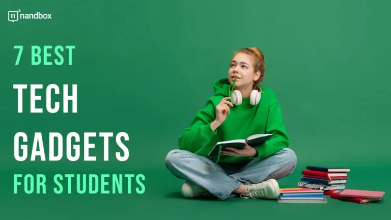 7 Best Tech Gadgets for Students