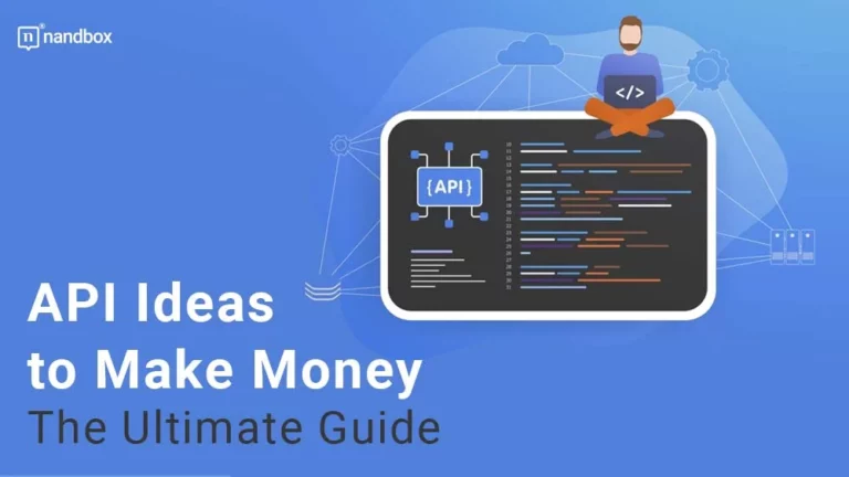 API Ideas to Make Money The Ultimate Guide