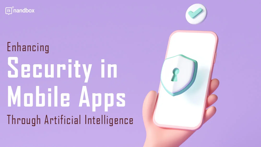 You are currently viewing Enhancing Security in Mobile Apps Through Artificial Intelligence