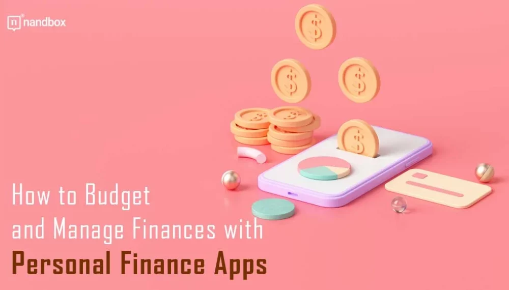 Mastering Personal Finance Management Using Apps