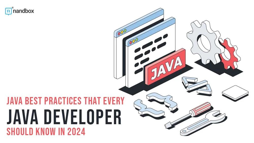 You are currently viewing Java Best Practices That Every Java Developer Should Know in 2024