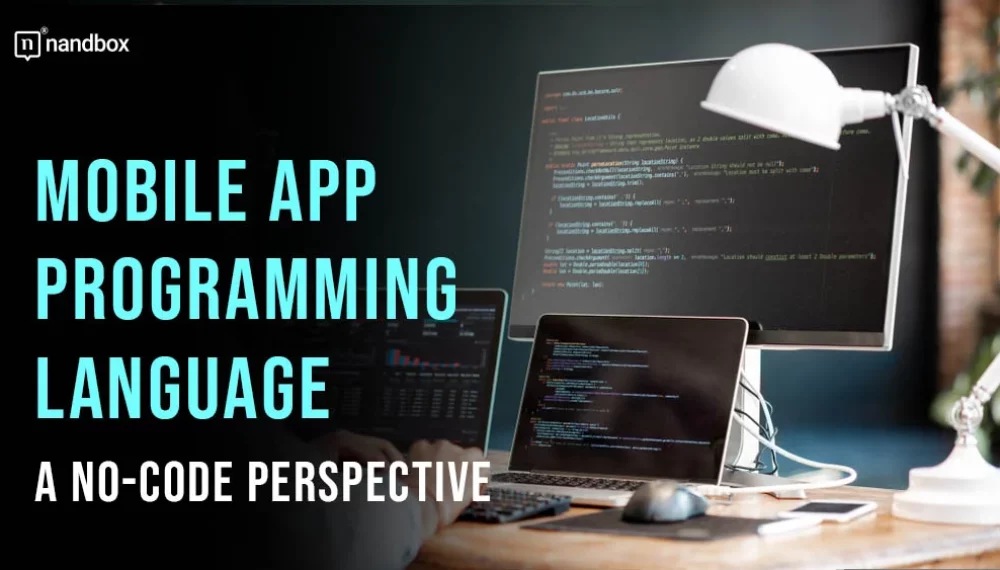 Mobile App Programming Language: A No-Code Perspective