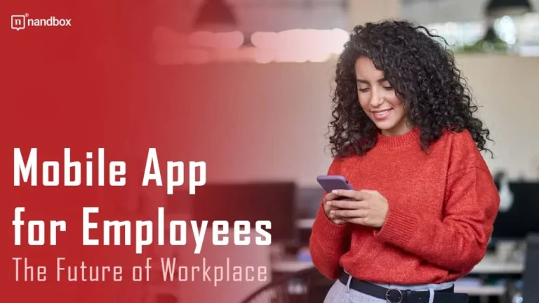 Mobile App for Employees The Future of Workplace