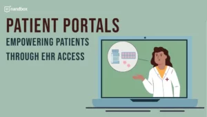 Read more about the article Patient Portals: Empowering Patients through EHR Access