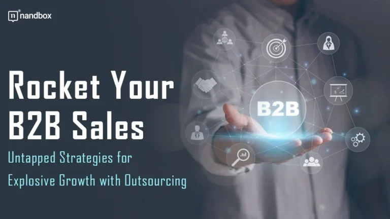Rocket Your B2B Sales Untapped Strategies for Explosive Growth with Outsourcing (2)