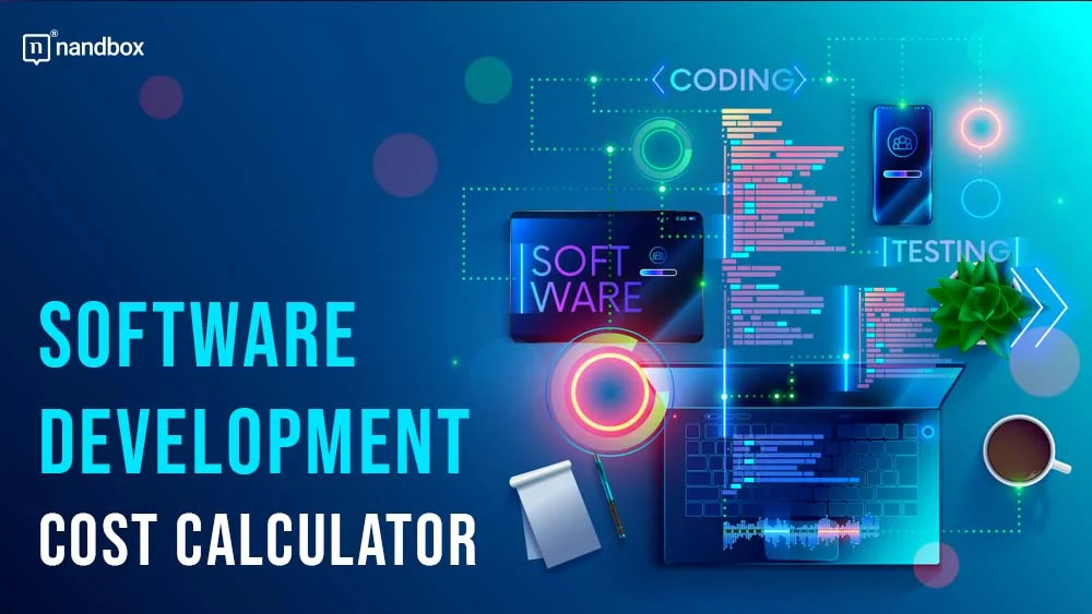 You are currently viewing The Ultimate Guide to Software Development Cost Calculator
