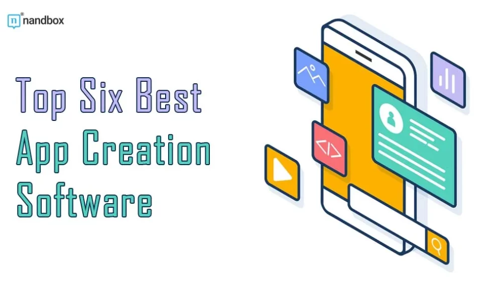 Top Six Best App Creation Software