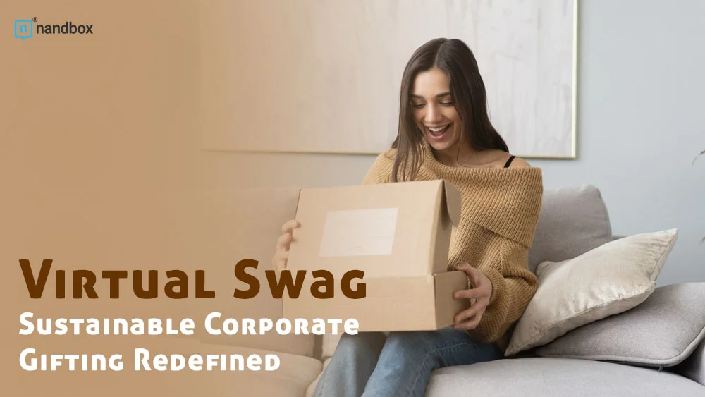 You are currently viewing Virtual Swag: Sustainable Corporate Gifting Redefined