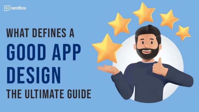 What Defines a Good App Design The Ultimate Guide