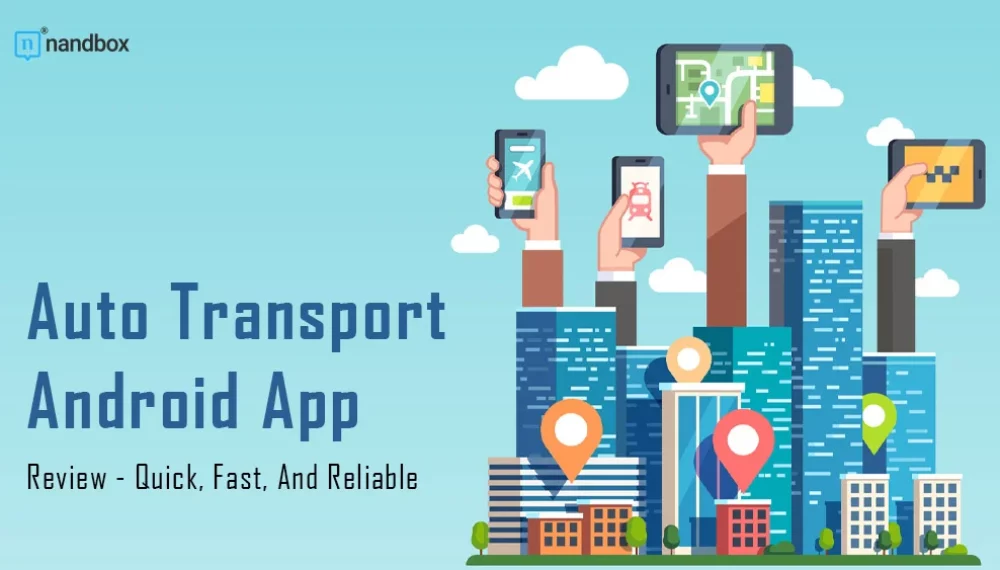 A-1 Auto Transport App Review – Quick, Fast, And Reliable