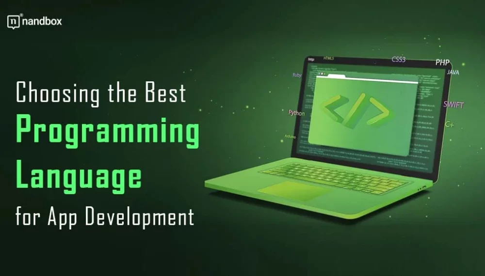 Choosing the Best Programming Language for App Development