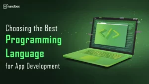 Read more about the article Choosing the Best Programming Language for App Development
