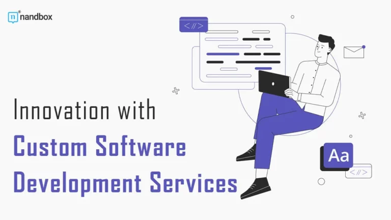 Innovation with Custom Software Development Services