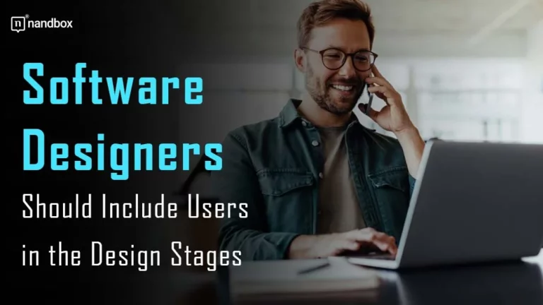 Software Designers Should Include Users in the Design Stages