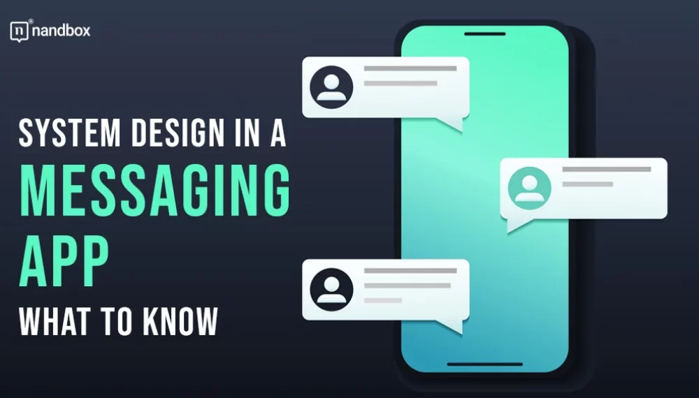 System Design in a Messaging App: What to Know