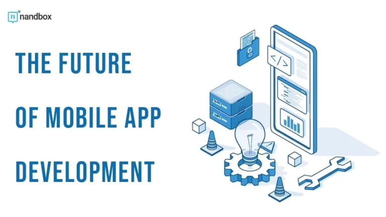The Future of Mobile App Development (1)