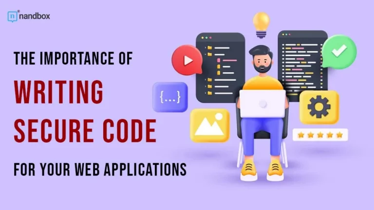 The Importance of Writing Secure Code for Your Web Applications (1)
