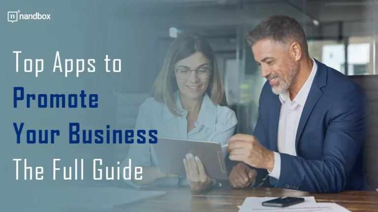Top Apps to Promote Your Business The Full Guide