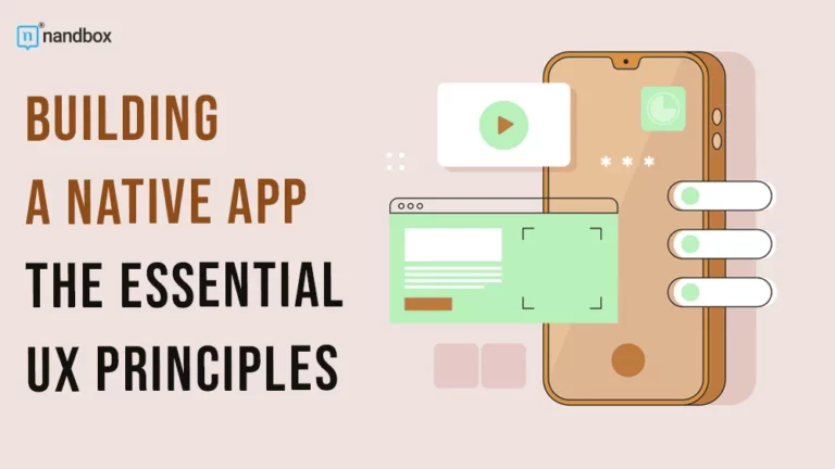 Building a Native App The Essential UX Principles