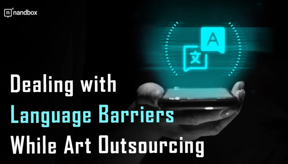 Overcoming Language Challenges in Art Outsourcing