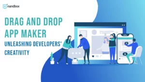 Read more about the article Drag and Drop App Maker: Unleashing Developers’ Creativity